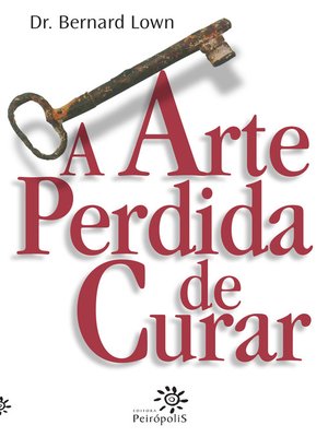 cover image of A arte perdida de curar
